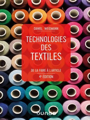 cover image of Technologies des textiles--4e éd.